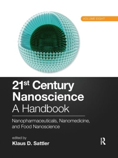 21st Century Nanoscience ¿ A Handbook
