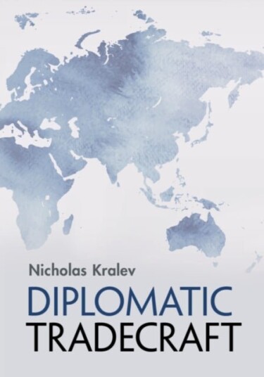 Diplomatic Tradecraft Diplomatic Tradecraft