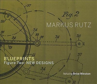 MediaTronixs Markus Rutz : Blueprints: Figure Two: New Designs CD (2021) Pre-Owned