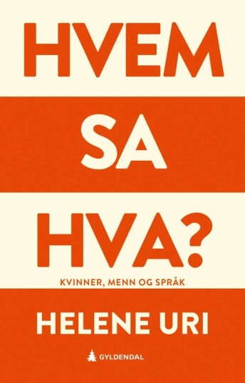 Hvem Sa Hva? Av Helene Uri