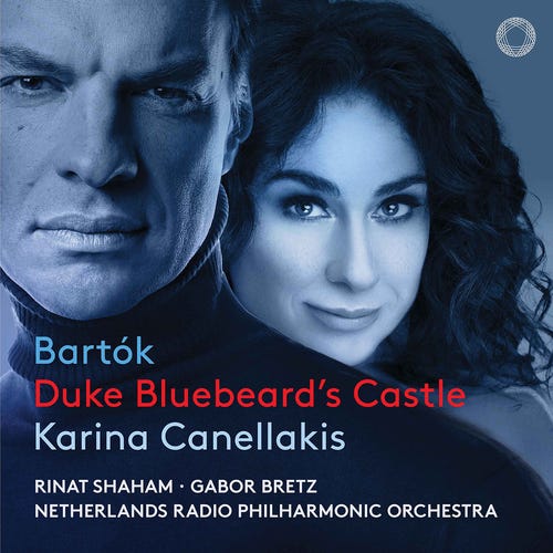 Karina Canellakis Rinat Shaham Gabor Bretz Netherlands Radio Philharmonic Orchestra  Bartok: Duke Bluebeard's Castle  CD