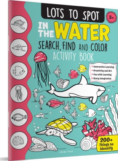 Lots to Spot In The Water: Search, Find and Color Activity Book