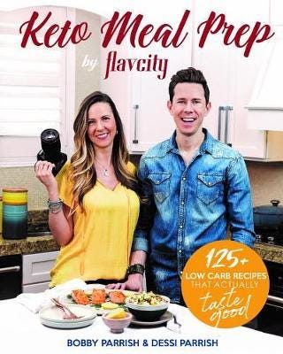 Keto Meal Prep by FlavCity 125+ Low Carb Recipes That Actually Taste Good (Keto Diet Recipes, Allergy Friendly Cooking)