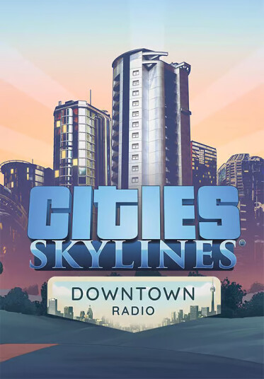 Cities: Skylines - Downtown Radio (PC)