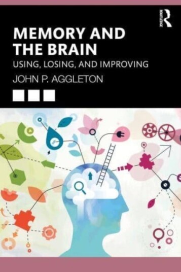 Memory and the Brain Using, Losing, and Improving