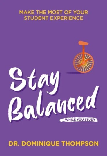 Stay Balanced While You Study Av Dr Dominique Thompson