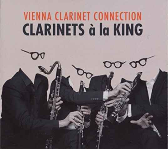 Vienna Clarinet Connection  Clarinets A La King  CD