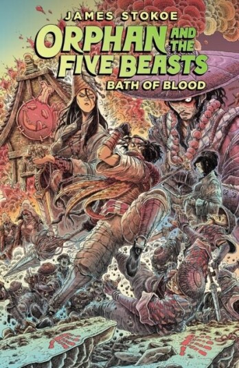 Orphan and the Five Beasts Volume 2: Bath of Blood Orphan and the Five Beasts Volume 2: Bath of Blood