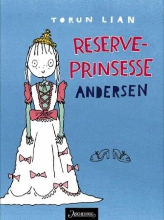 Reserveprinsesse Andersen Av Torun Lian