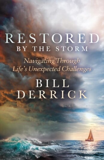 Restored by the Storm Navigating Through Life’s Unexpected Challenges Restored by the Storm Navigating Through Life’s Unexpected Challenges