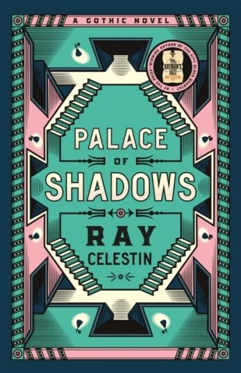 Palace Of Shadows Av Ray Celestin