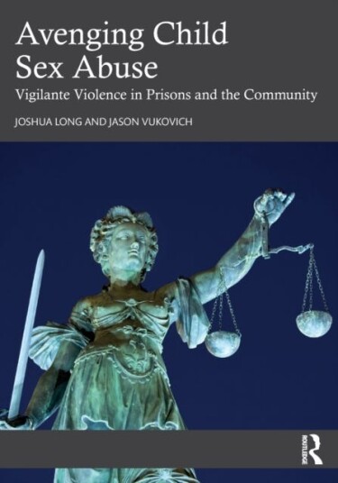 Avenging Child Sex Abuse Av Joshua Long, Jason Vukovich