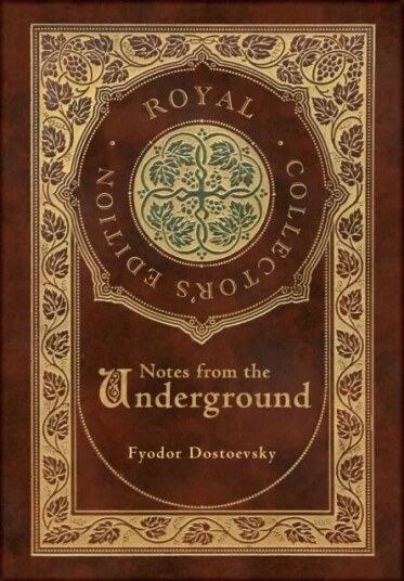 Notes From The Underground (Royal Collector'S Edition) (Case Laminate Hardcover With Jacket) Av Fyodor Dostoevsky Notes From The Underground (Royal Collector'S Edition) (Case Laminate Hardcover With Jacket) Av Fyodor Dostoevsky