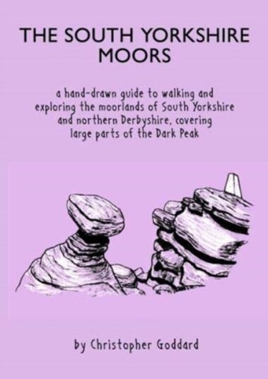 The South Yorkshire Moors A handdrawn guide to walking and exploring the moorlands of South Yorkshire and northern Derbyshire, covering large parts of the Peak District The South Yorkshire Moors A handdrawn guide to walking and exploring the moorlands of South Yorkshire and northern Derbyshire, covering large parts of the Peak District