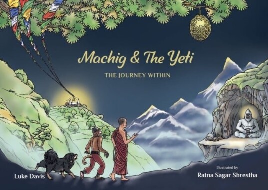 Machig and the Yeti Machig and the Yeti