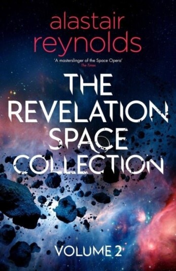 The Revelation Space Collection Volume 2 The Revelation Space Collection Volume 2