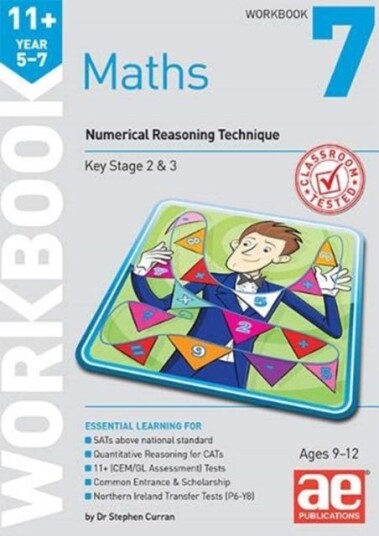 11+ Maths Year 57 Workbook 7 Numerical Reasoning 11+ Maths Year 57 Workbook 7 Numerical Reasoning