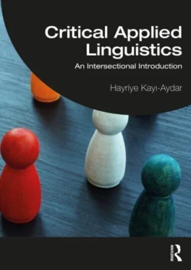 Critical Applied Linguistics Av Hayriye Kay¿-Aydar