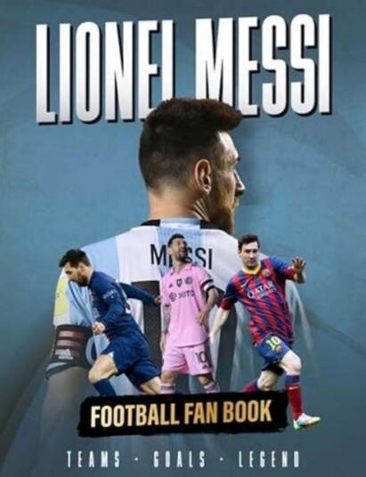 Lionel Messi Football Fan Book Lionel Messi Football Fan Book
