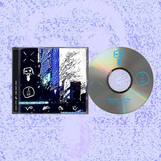 Total Wife come back down CD
