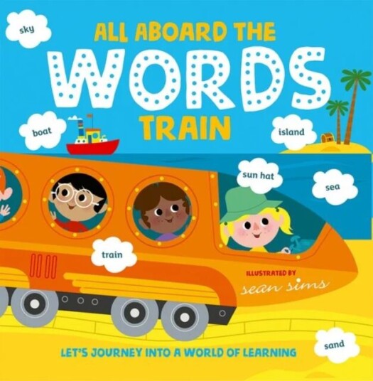 All Aboard The Words Train Av Oxford Children'S Books