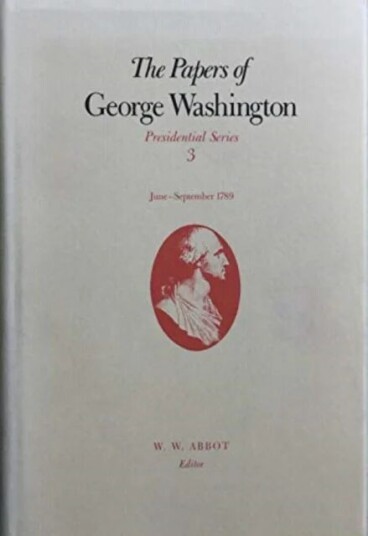 The Papers Of George Washington V.3; June-Sept, 1789;June-Sept, 1789 Av George Washington