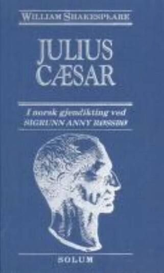 Julius Cæsar Av William Shakespeare Julius Cæsar Av William Shakespeare