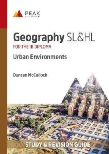Geography Sl&hl: Urban Environments Av Duncan Mcculloch