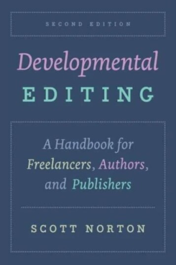 Developmental Editing, Second Edition Av Scott Norton