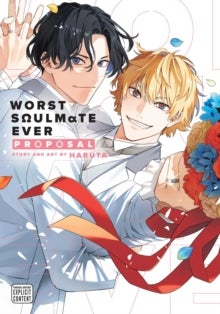 Worst Soulmate Ever: Proposal Worst Soulmate Ever: Proposal