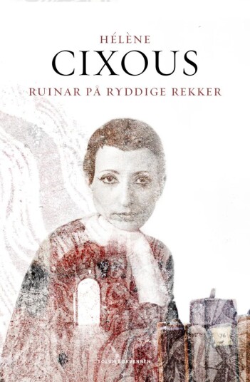 Ruinar På Ryddige Rekker Av Hélène Cixous