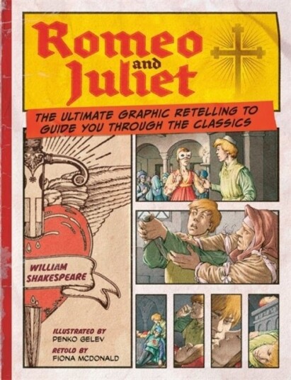 Romeo and Juliet: Classic Comics Romeo and Juliet: Classic Comics