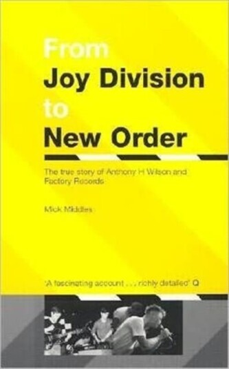 From Joy Division To New Order From Joy Division To New Order