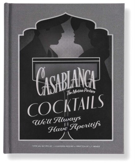 Casablanca Cocktails We'll Always Have Aperitifs