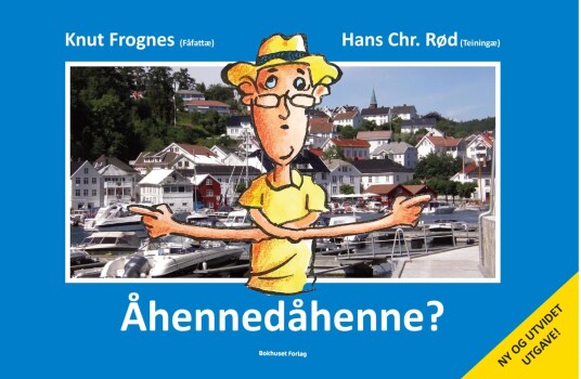 Åhennedåhenne? Av Knut Frognes