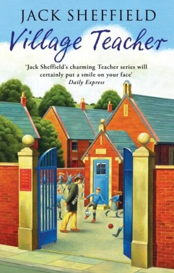 Village Teacher Av Jack Sheffield Village Teacher Av Jack Sheffield