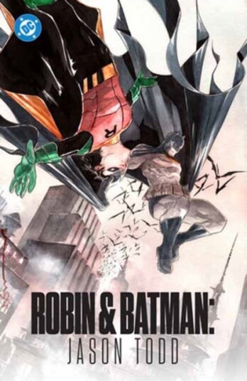 Robin & Batman: Jason Todd Robin & Batman: Jason Todd
