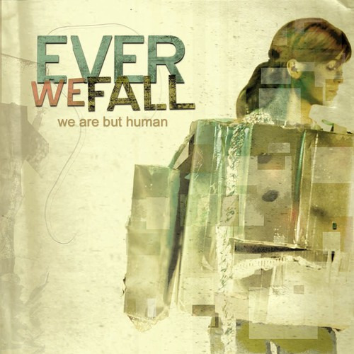 Ever We Fall We Are But Human CD
