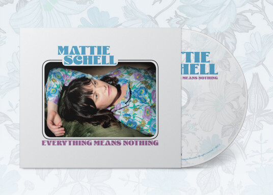 Mattie Schell Everything Means Nothing CD