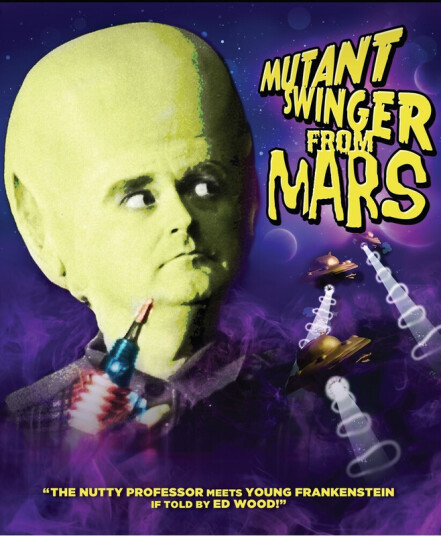Mutant Swinger From Mars Bluray