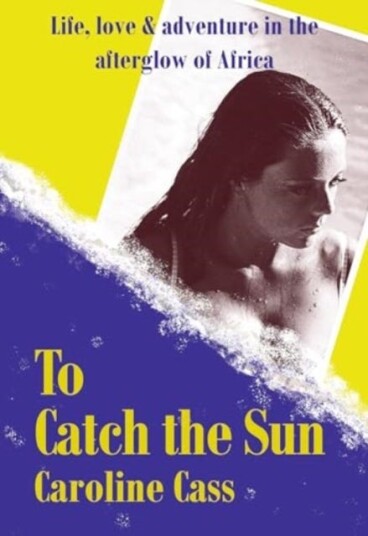 To Catch the Sun To Catch the Sun