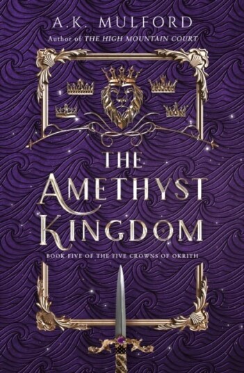 The Amethyst Kingdom Av A.K. Mulford