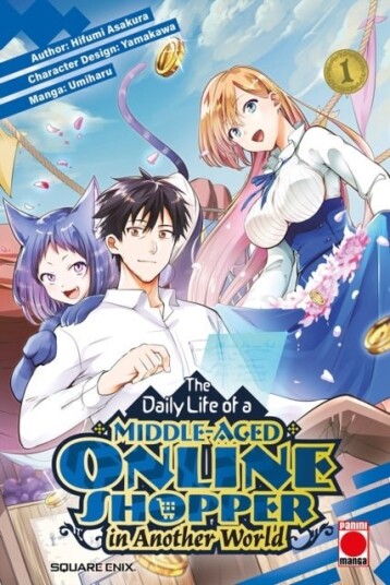 The Daily Life of a Middle Aged Online Shopper In Another World Volume 1