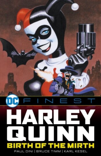 DC Finest: Harley Quinn: Birth of the Mirth DC Finest: Harley Quinn: Birth of the Mirth