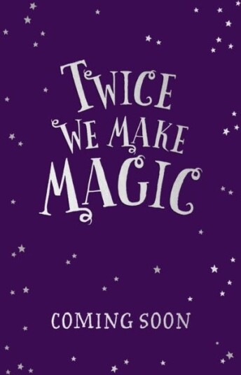 Twice We Make Magic Av Sarah Driver