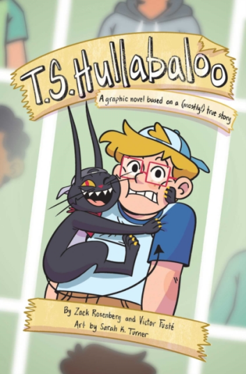 T.S. Hullabaloo A Graphic Novel Based on a Mostly True Story T.S. Hullabaloo A Graphic Novel Based on a Mostly True Story