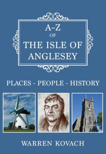 A-Z Of The Isle Of Anglesey Av Warren Kovach