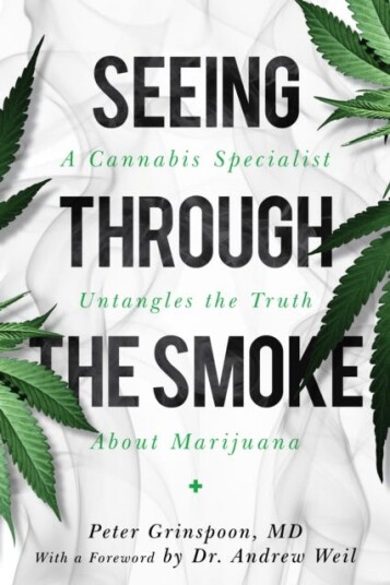 Seeing through the Smoke A Cannabis Specialist Untangles the Truth about Marijuana
