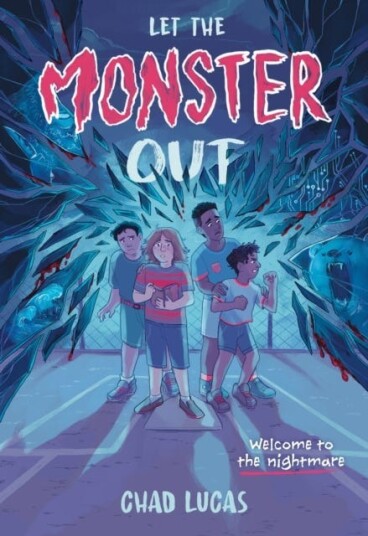 Let the Monster Out  A Novel