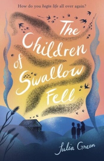 The Children Of Swallow Fell Av Julia Green The Children Of Swallow Fell Av Julia Green